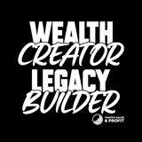 Wealth Creator Legacy Builder Tee